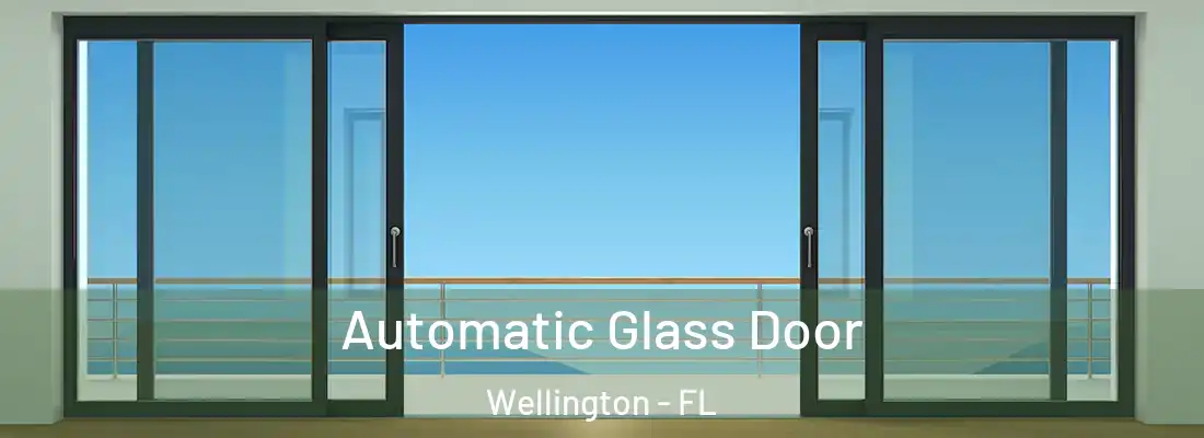  Automatic Glass Door Wellington - FL