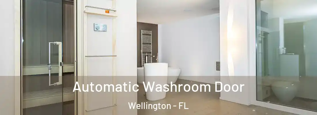  Automatic Washroom Door Wellington - FL