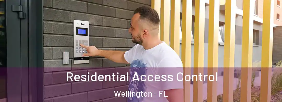 Residential Access Control Wellington - FL